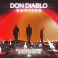 Don Diablo ft. Gucci Mane & Emeli Sande - Survive