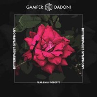 Gamper & Dadoni & Emily Roberts - Bittersweet Symphony