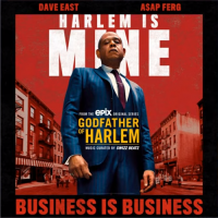 Godfather of Harlem - Business is Business (ft. Dave East, A$AP Ferg)