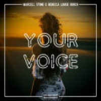 Marcell Stone feat. Rebecca Louise Burch - Your Voice (Original Mix)