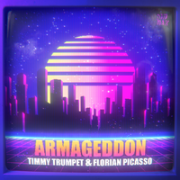 Timmy Trumpet, Florian Picasso - Armageddon