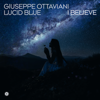 Giuseppe Ottaviani, Lucid Blue - I Believe