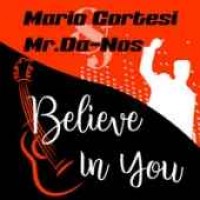 Mario Cortesi & Mr. Da-Nos - Believe In You