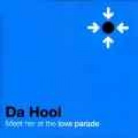 Da Hool - - Meet Her At The Loveparade (Radio Edit)
