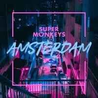 Super Monkeys - Amsterdam