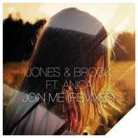 Jones & Brock feat Anica - Join Me