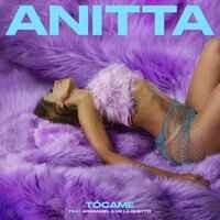 Anitta feat. Arcangel & De La Ghetto - Tócame