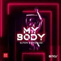 Elton Gonzalez - My Body