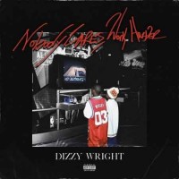Dizzy Wright - Never Slipped My Mind (2019)