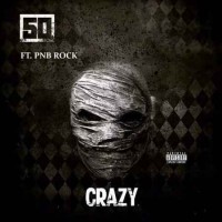 50 Cent feat. PnB Rock - Crazy (2018)