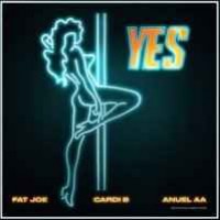 Fat Joe & Cardi, B Anuel AA - YES