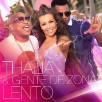 Thalia & Gente De Zona - Lento (2018)