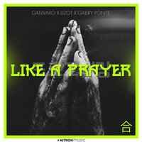 Galwaro & LIZOT feat. Gabry Ponte - Like A Prayer