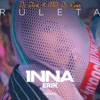Inna Feat. Erick - Ruleta (2017)