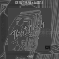 KEAN DYSSO & Wonga - That Cash