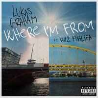 Lukas Graham feat. Wiz Khalifa - Where I'm From