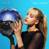 XYLØ - Tears & Tantrums (2018)