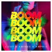 LIZOT, Amfree, Ampris - Boom Boom Boom Boom (Amfree & Ampris Mix)