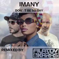 Imany - Don’t Be So Shy (Filatov & Karas Remix)