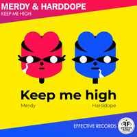 Merdy, Harddope - Keep Me High
