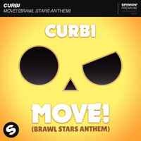 Curbi - MOVE! (Brawl Stars Anthem)