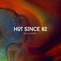 Hot Since 82 - Hide