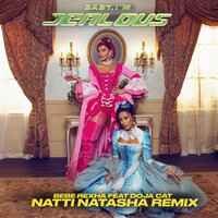 Bebe Rexha feat. Doja Cat - Baby, I'm Jealous (Natti Natasha Remix)