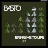 Basto - Bring Me To Life