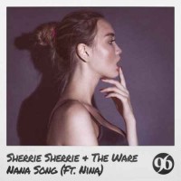 Sherrie Sherrie & The Ware Feat. Nina - Nana Song