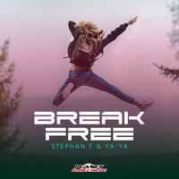 Stephan F & Ya-Ya - Break Free (Radio Edit)