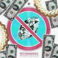 Moonsquad - No Diamonds