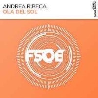 Andrea Ribeca - Ola Del Sol (Original Mix)