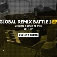 Afrojack & Brohug feat. Titus - Let It Rip (Des3Ett Remix)