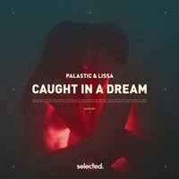 LissA feat. Palastic - Caught in a Dream