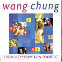 Wang Chung - Everybody Have Fun Tonight