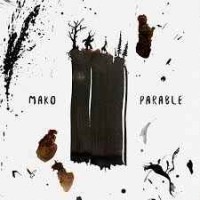 Mako - Parable
