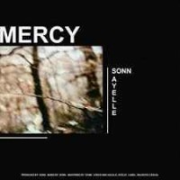 Sonn feat. Ayelle - Mercy