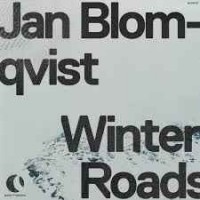 Jan Blomqvist - Winter Roads