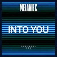 Melanie C - Into You