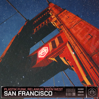 Plastik Funk, Relanium, Deen West - San Francisco