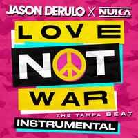 Jason Derulo, Nuka - Love Not War (The Tampa Beat) (Acoustic)