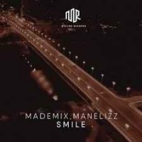 MadeMix, Manelizz - Smile