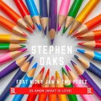 Stephen Oaks feat. Nicky Jam & Emy Perez - Es Amor (What Is Love)