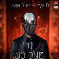 Livin R feat. Leya D - No One