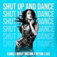 Robert Cristian, Dayana, Elemer, Alis - Shut up and Dance