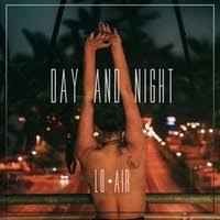 Lo Air - Day and Night