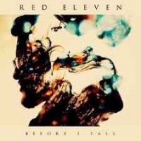 Red Eleven - Before I Fall