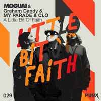 MOGUAI, Graham Candy, MY PARADE - A Little Bit of Faith
