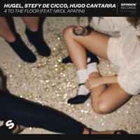 HUGEL, Stefy De Cicco, Hugo Cantarra, Nikol Apatini - 4 to the Floor