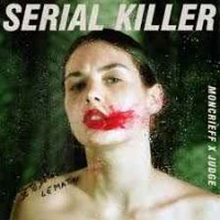 Moncrieff feat. Judge - Serial Killer